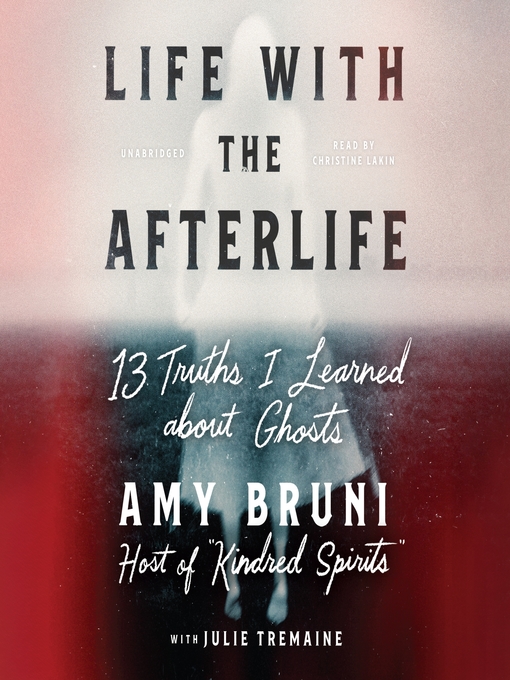 Title details for Life with the Afterlife by Amy Bruni - Wait list